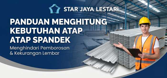 Cara menghitung kebutuhan atap spandek untuk konstruksi bangunan