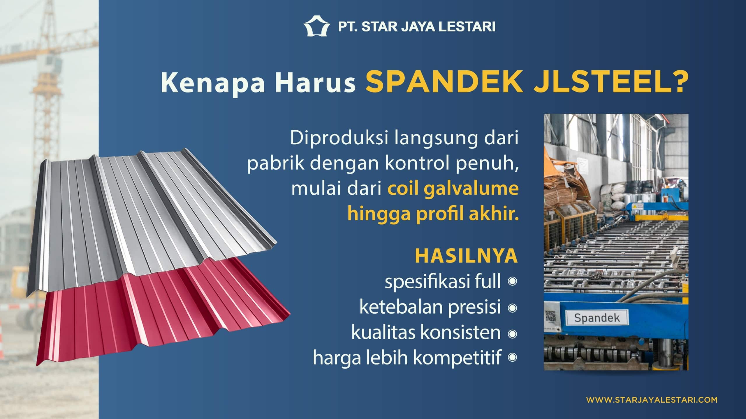 Atap spandek galvalum JLSTEEL dari pabrik PT Star Jaya Lestari dengan spesifikasi presisi dan harga kompetitif.